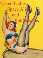 Naked Ladies, Space Aliens, and Rattlesnakes