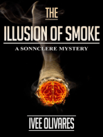 The Illusion of Smoke