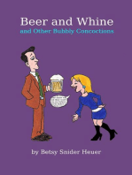 Beer and Whine and Other Bubbly Concoctions