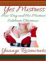 Yes Mistress, How Dog and His Mistress Celebrate Christmas