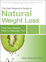 The Diet Dropout’s Guide to Natural Weight Loss: Find Your Easiest Path to Naturally Thin
