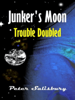 Junker's Moon: Trouble Doubled