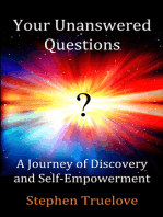 Your Unanswered Questions: A Journey of Discovery and Self-Empowerment