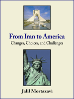 From Iran to America: Changes, Choices, and Challenges