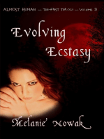 Evolving Ecstasy: Volume 3 of Almost Human ~ The First Trilogy