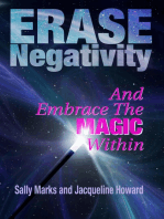 Erase Negativity and Embrace the Magic Within
