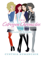 The Estrogen Chronicles: Circle of Friends