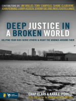 Deep Justice in a Broken World: Helping Your Kids Serve Others and Right the Wrongs around Them