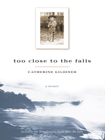Too Close to the Falls: A Memoir