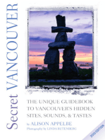 Secret Vancouver 2010: The Unique Guidebook to Vancouver’s Hidden Sites, Sounds, and Tastes