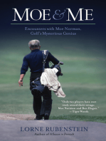 Moe and Me: Encounters with Moe Norman, Golf's Mysterious Genius