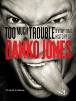 Too Much Trouble: A Very Oral History of Danko Jones