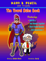 The Vowel Rules Book: Super E, Two Vowels Together, Short Vowel Sounds, And Sometimes Y