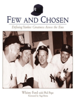 Few and Chosen Yankees: Defining Yankee Greatness Across the Eras