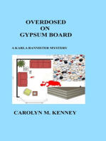 Overdosed On Gypsum Board