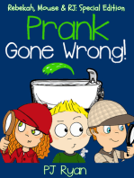 Prank Gone Wrong (Rebekah, Mouse & RJ: Special Edition)