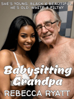 Babysitting Grandpa: She's Young, Black & Beautiful... He's Old, White & Filthy