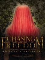 Chasing Freedom