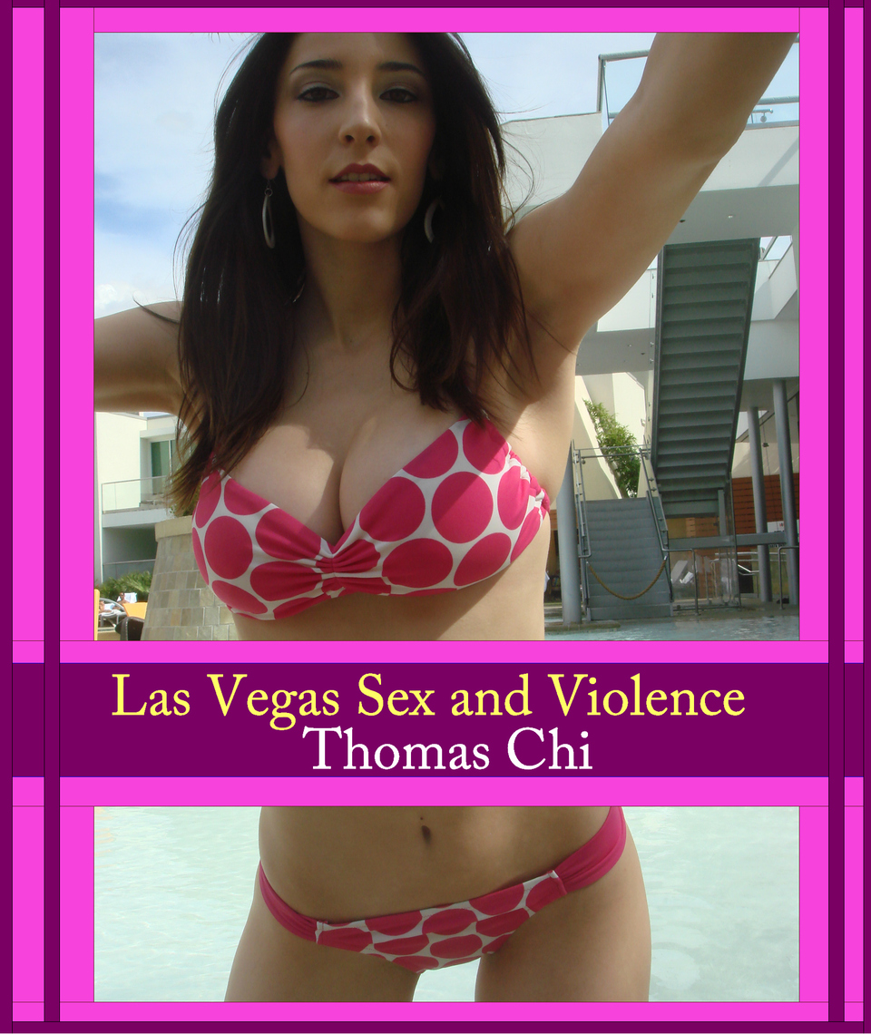Las Vegas Sex and Violence by Thomas pic
