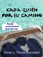 Cada Quién Por Su Camino