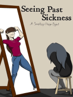 Seeing Past Sickness
