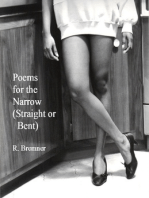 Poems for the Narrow (Straight or Bent)