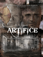 Artifice: Humanities Deception from Time Immemorial