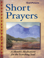 Short Prayers: A Month's Meditations for the Searching Soul