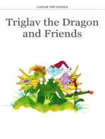 Triglav the Dragon and Friends