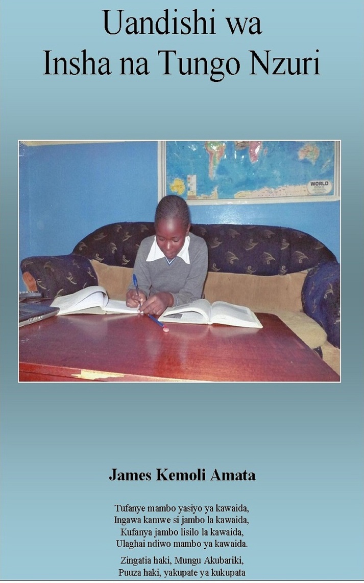 Uandishi wa Insha na Tungo Nzuri by James Kemoli Amata (Ebook) - Read ...