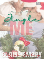 Jingle Me (A Steamy Christmas Romance Romcom Short Story)