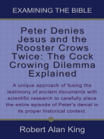 Peter Denies Jesus and the Rooster Crows Twice