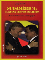 Sudamerica: La nueva centro izquierda. ¿Estado de bienestar o demagogia?