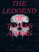 The Ledgend of Tobias Adams