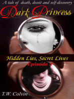 Dark Princess: Hidden Lies, Secret Lives (Episode 2)