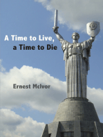 A Time to Live, a Time to Die