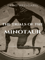 The Trials of the Minotaur