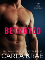 Betrayed (Jacob and Beth's Rockstar Life #2)