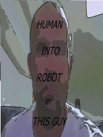 Human Into Robot