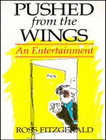 Pushed from the Wings: An Entertainment