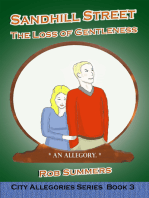 Sandhill Street: The Loss of Gentleness: The City Allegories, #3