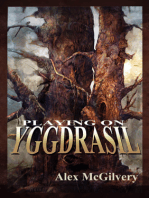 Playing on Yggdrasil