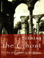 Filming the Ghost