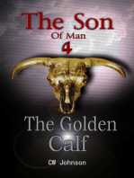 The Son of Man Four, The Golden Calf