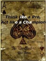 “Think Like A Pro, Act Like A Champion”; Most Powerful Poker No-Limit Cash Games Strategies