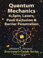 Quantum Mechanics 4: Spin, Lasers, Pauli Exclusion & Barrier Penetration