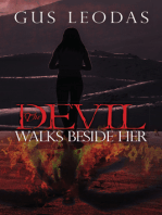 The Devil Walks Beside Her