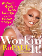 Workin' It!: RuPaul's Guide to Life, Liberty, and the Pursuit of Style