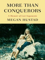 More Than Conquerors: A Memoir of Lost Arguments