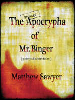 The Strange Apocrypha Of Mr Binger